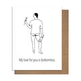 Bottomless Love Card